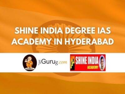 Shine India Degree IAS Academy in Hyderabad Review