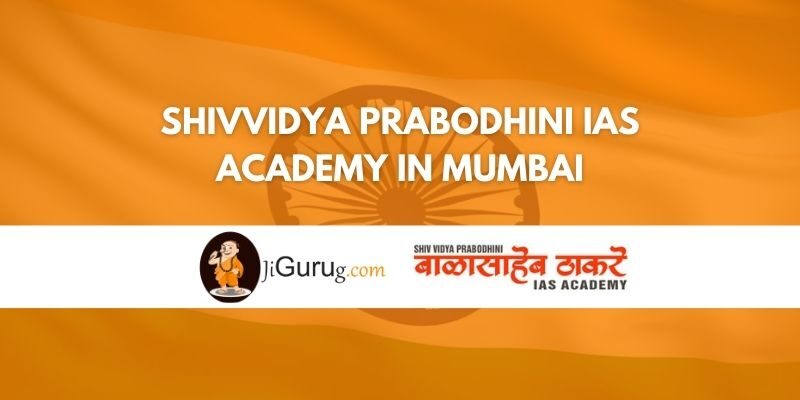 Shivvidya Prabodhini IAS Academy in Mumbai Review