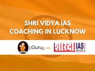 Shri Vidya IAS Coaching in Lucknow Review