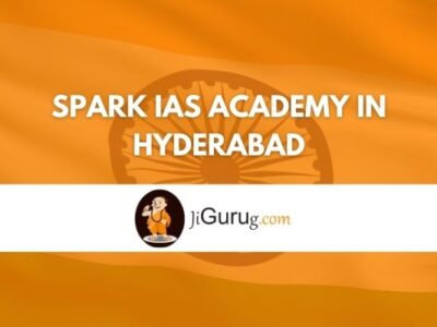Spark IAS Academy in Hyderabad Review