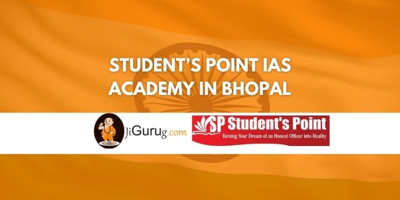 Student’s Point IAS Academy in Bhopal Review