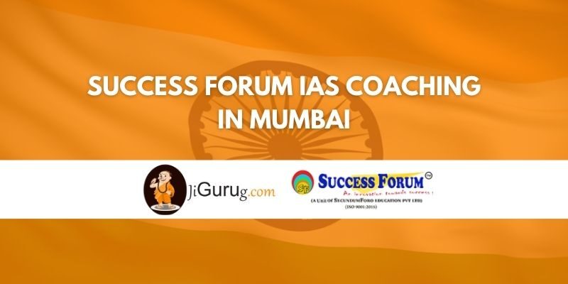 Success Forum IAS Coaching in Mumbai Review