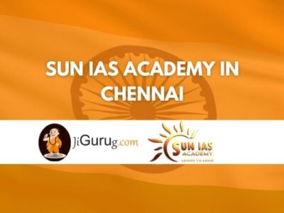 Sun IAS Academy in Chennai Review