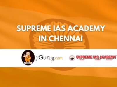Supreme IAS Academy in Chennai Review