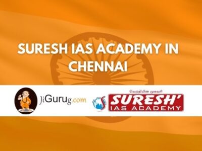Suresh IAS Academy in Chennai Review