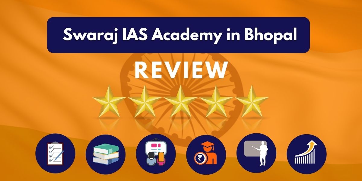 Swaraj IAS Academy in Bhopal Review