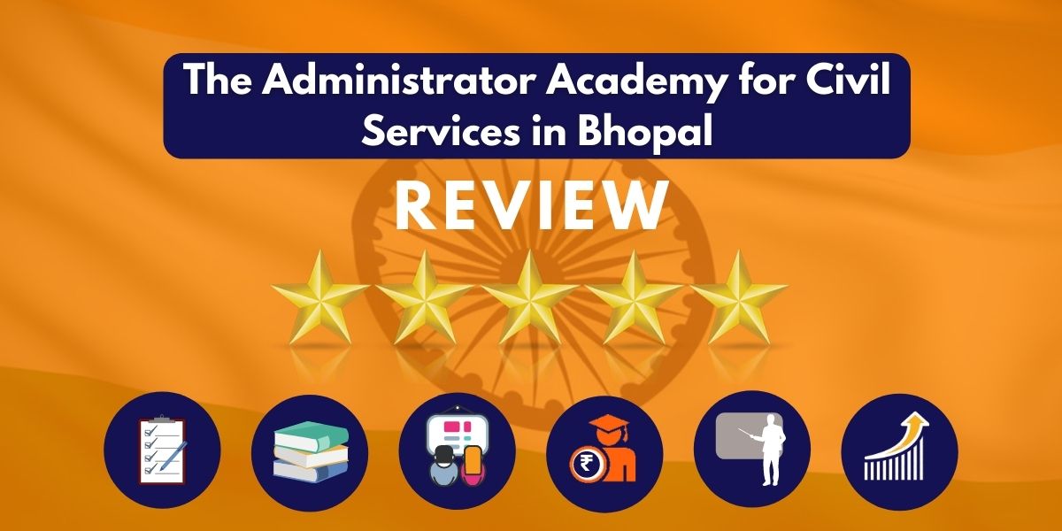 The Administrator Academy for Civil Services in Bhopal Reviews