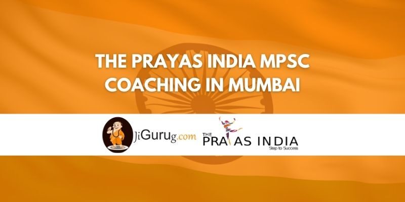 The Prayas India MPSC Coaching in Mumbai Review