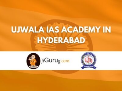 Ujwala IAS Academy in Hyderabad Review