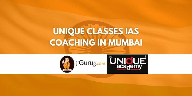 Unique Classes IAS Coaching in Mumbai Review