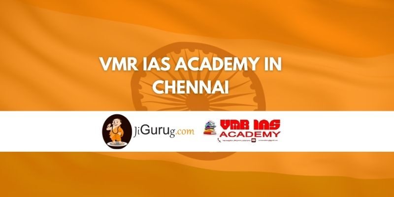 VMR IAS Academy in Chennai Review