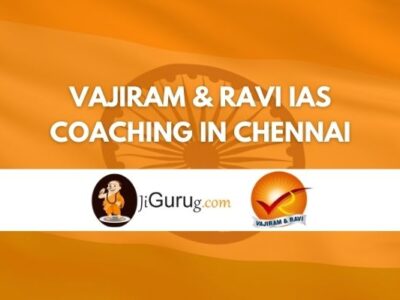 Vajiram & Ravi IAS Coaching in Chennai Review