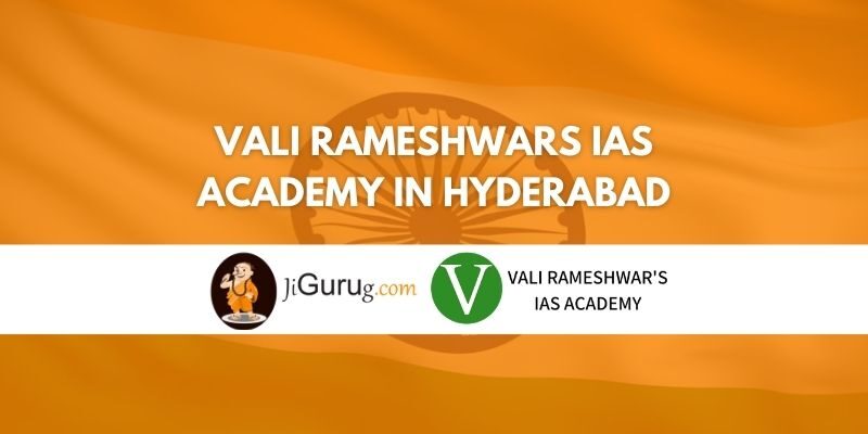 Vali Rameshwars IAS Academy in Hyderabad Review