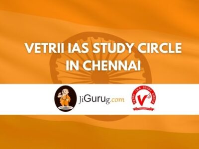 Vetrii IAS Study Circle in Chennai Review