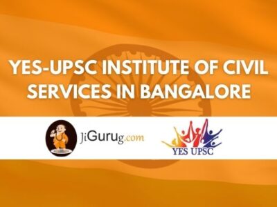 YES-UPSC Institute Of Civil Services Bangalore Review