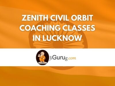Zenith Civil Orbit Coaching Classes in Lucknow Review