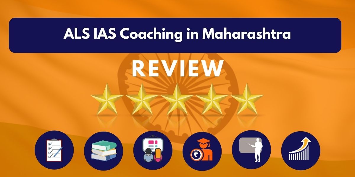 ALS IAS Coaching in Maharashtra Review