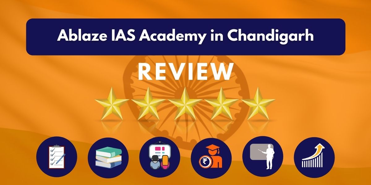 Ablaze IAS Academy in Chandigarh Review