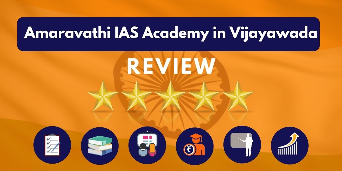 Amaravathi IAS Academy in Vijayawada Review