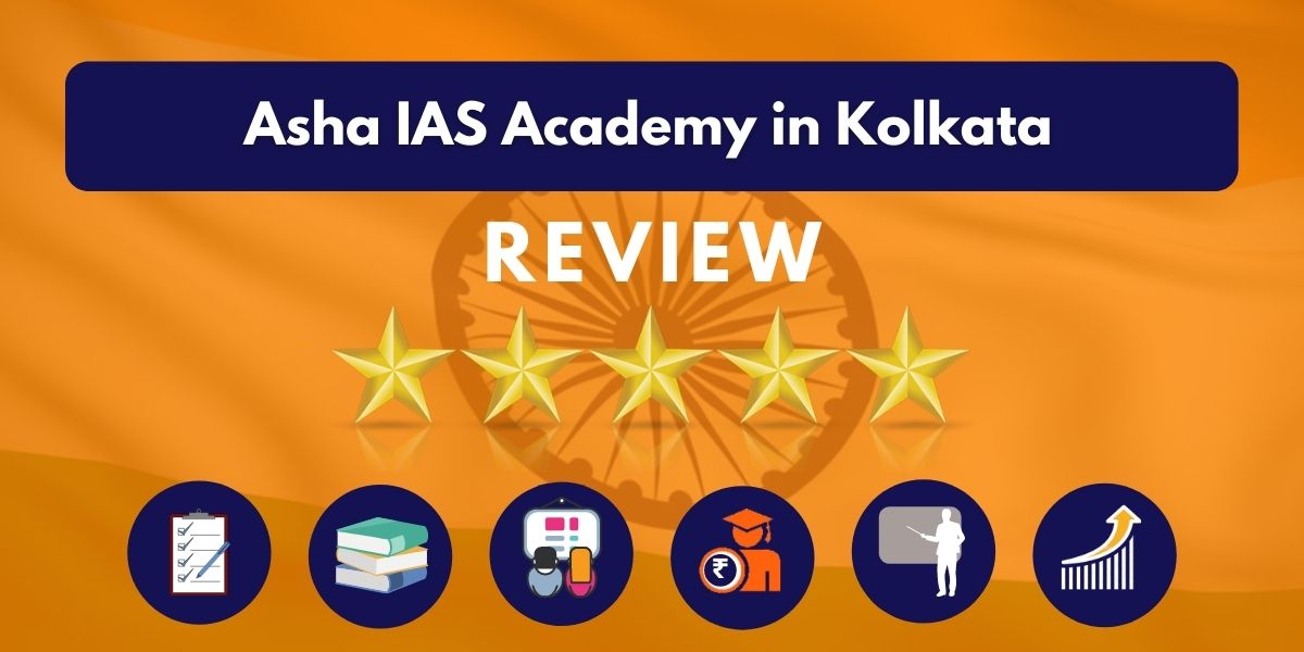 Asha IAS Academy in Kolkata Review
