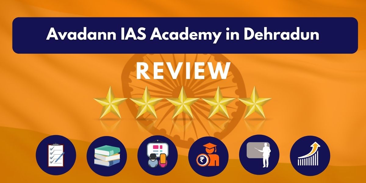 Avadann IAS Academy in Dehradun Review