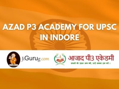 Azad P3 Academy for UPSC in Indore Review