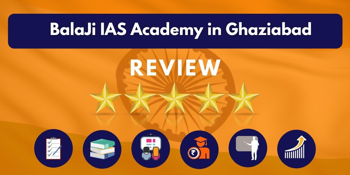 BalaJi IAS Academy in Ghaziabad Review