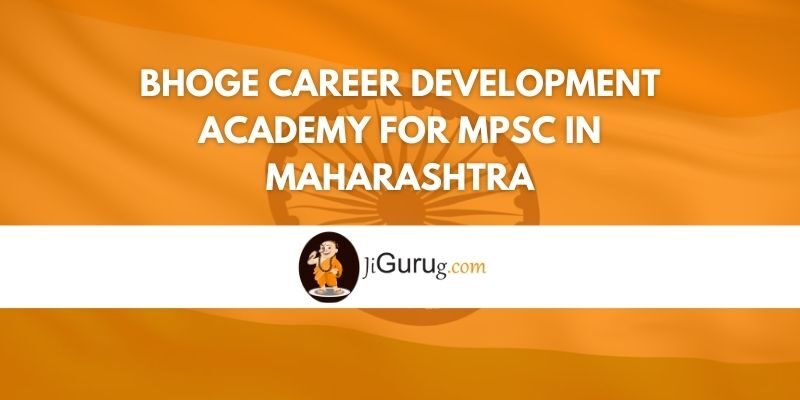 Bhoge Career Development Academy for MPSC in Maharashtra Review