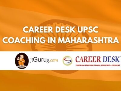 Career Desk UPSC Coaching in Maharashtra Review