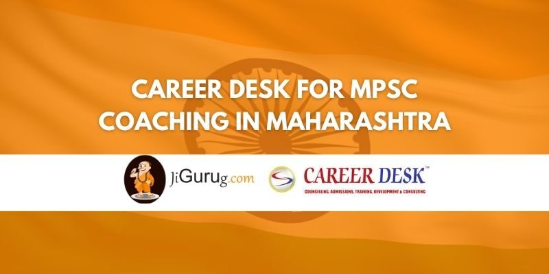 Career Desk for MPSC Coaching in Maharashtra Review