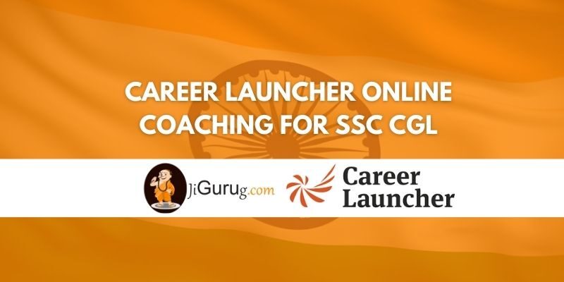 Career Launcher Online Coaching for SSC CGL Review
