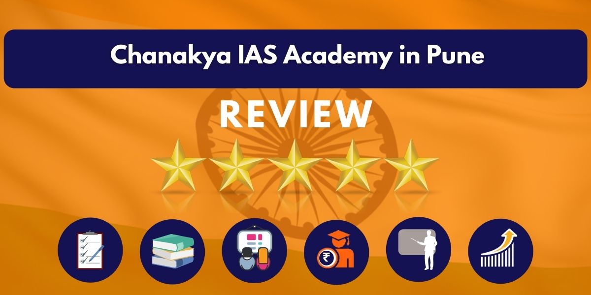 Chanakya IAS Academy in Pune Review