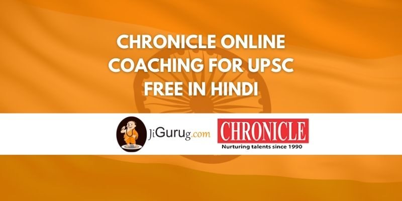 Chronicle Online Coaching for UPSC Free in Hindi Review