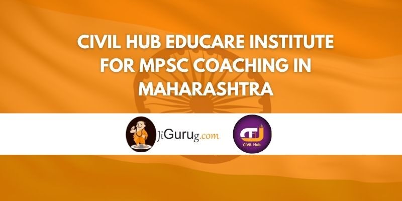 Civil Hub Educare Institute for MPSC Coaching in Maharashtra Review
