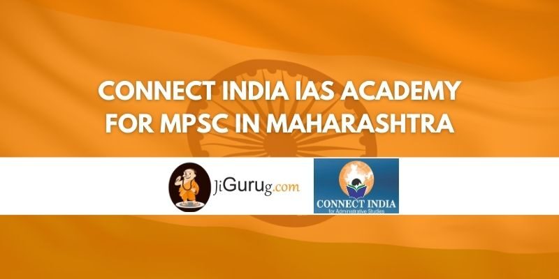 Connect India IAS Academy for MPSC in Maharashtra Review