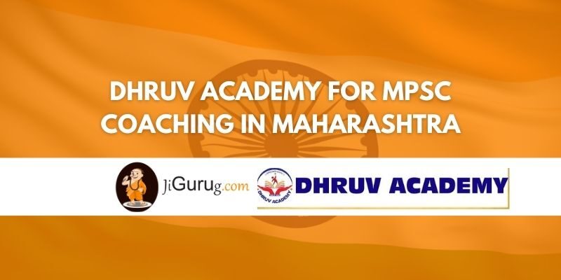 Dhruv Academy for MPSC Coaching in Maharashtra Review
