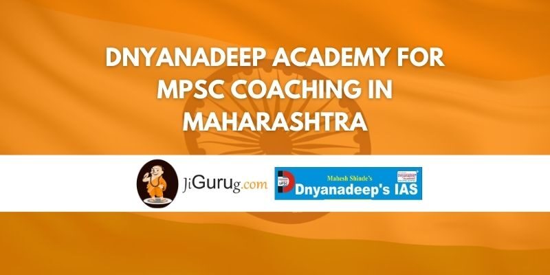 Dnyanadeep Academy for MPSC Coaching in Maharashtra Review