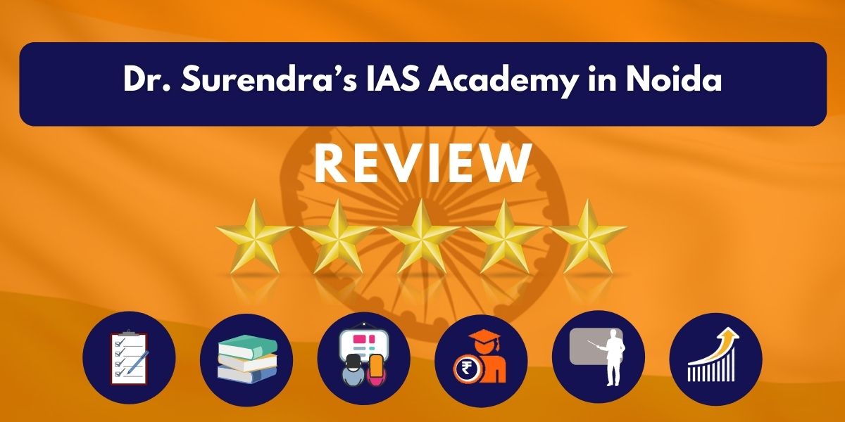 Dr. Surendra’s IAS Academy in Noida Review