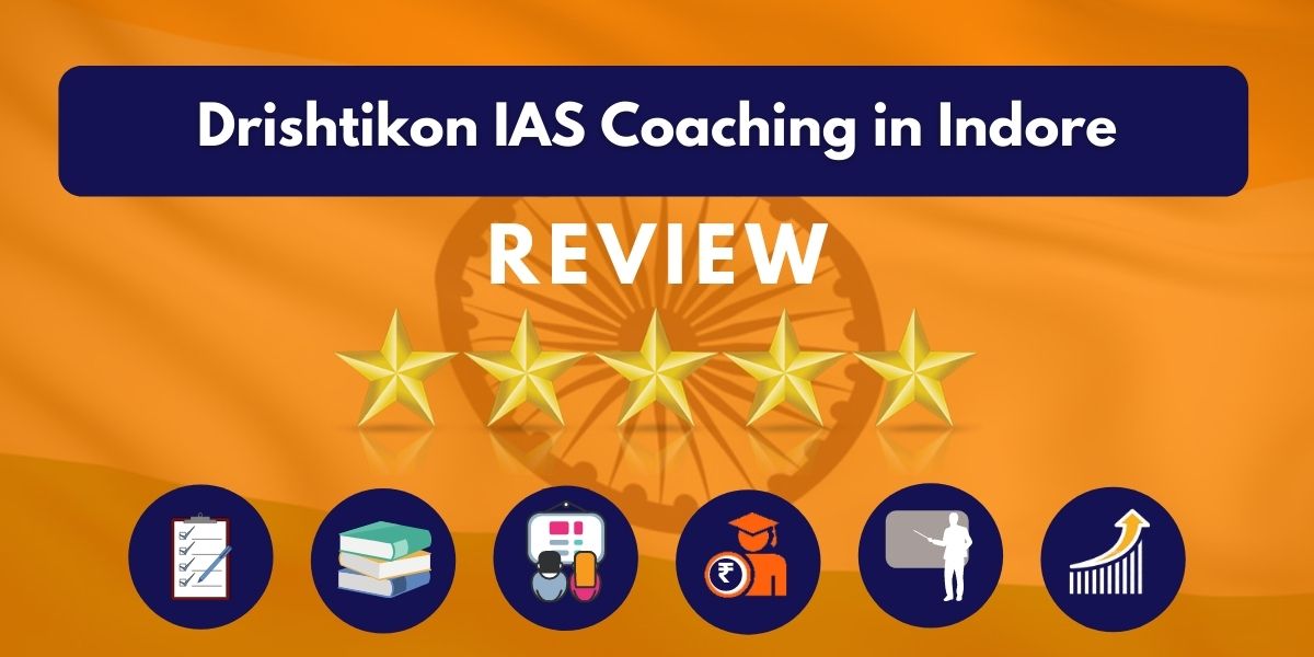Drishtikon IAS Coaching in Indore Review