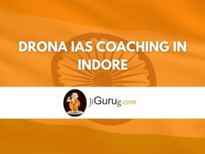 Drona IAS Coaching in Indore Review