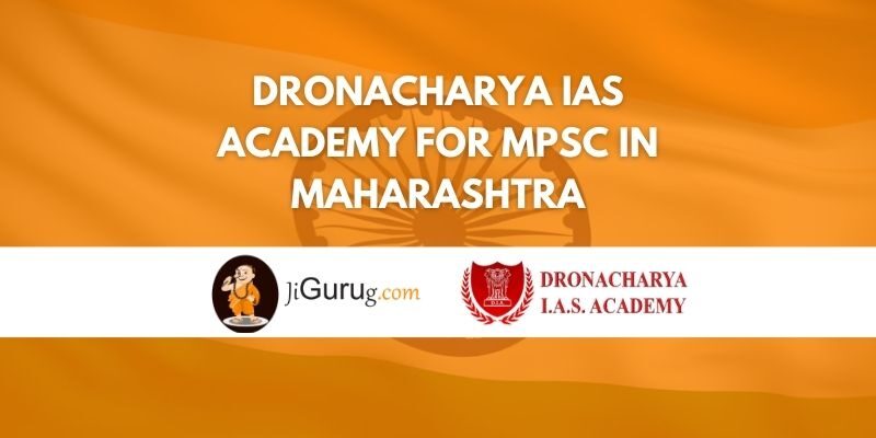 Dronacharya IAS Academy for MPSC in Maharashtra Review