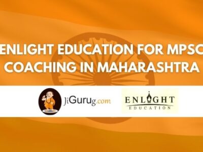 Enlight Education for MPSC Coaching in Maharashtra Review