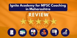 Ignite Academy for MPSC Coaching in Maharashtra Review