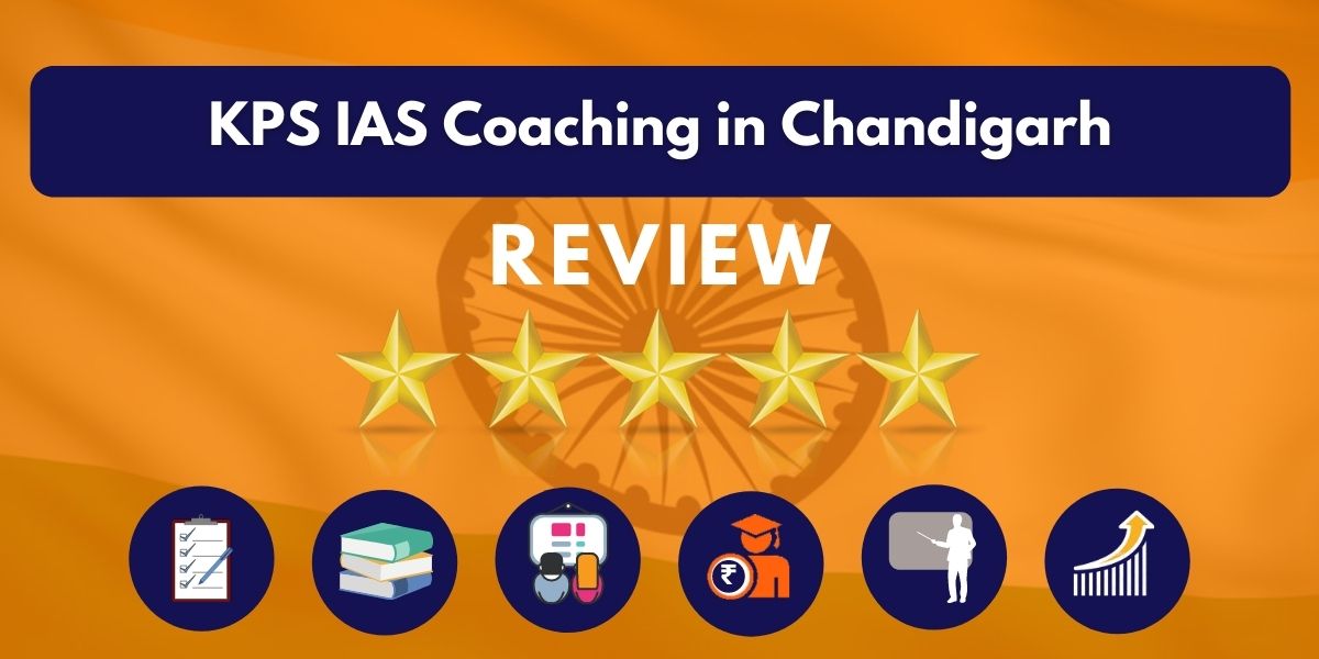 KPS IAS Coaching in Chandigarh Review