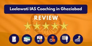 Leelawati IAS Coaching in Ghaziabad Review