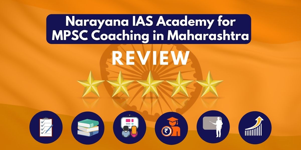 Narayana IAS Academy for MPSC Coaching in Maharashtra Review