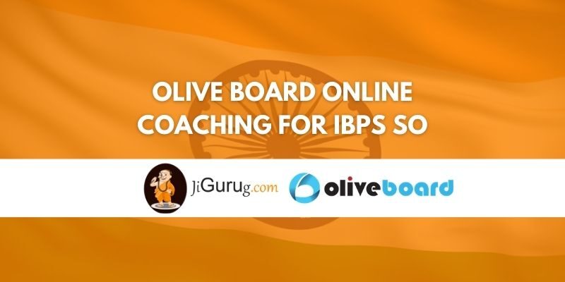 Olive Board Online Coaching for IBPS SO Review