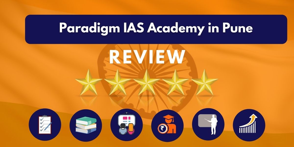 Paradigm IAS Academy in Pune Review