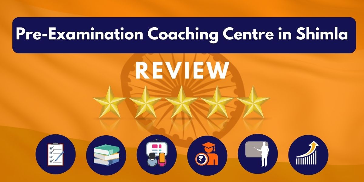 Pre-Examination Coaching Centre in Shimla Review