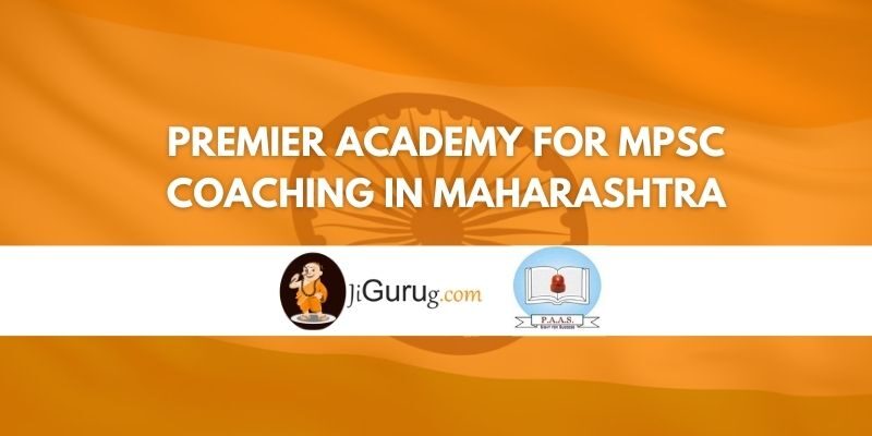 Premier Academy for MPSC Coaching in Maharashtra Review